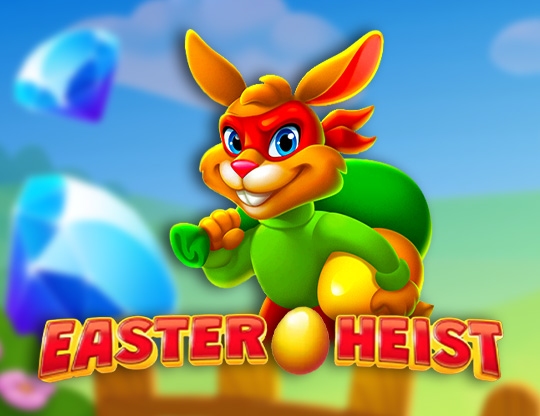 Easter Heist